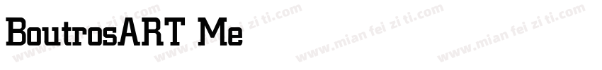BoutrosART Medium字体转换